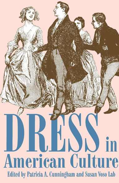 Patricia Anne Cunningham, Susan Voso Lab, Patricia a. Cunningham, Patricia A. Cunningham - Dress in American Culture, Häftad