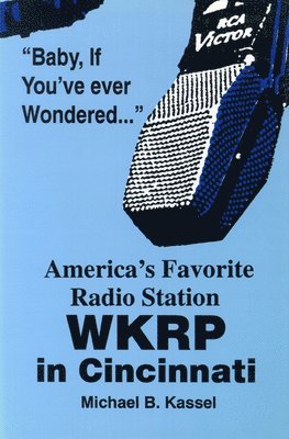 bokomslag America's Favorite Radio Station: Wkrp in Cincinnati