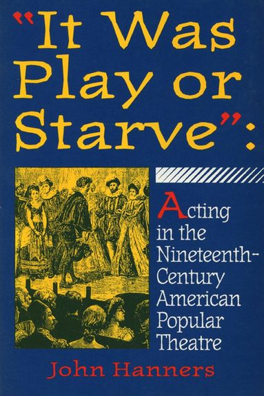 bokomslag "It Was Play or Starve"
