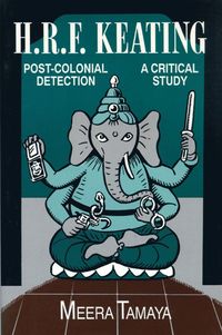 bokomslag H.R.F. Keating, Post-Colonial Detection