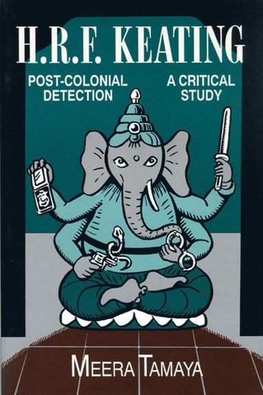 bokomslag H.R.F. Keating, Post-Colonial Detection