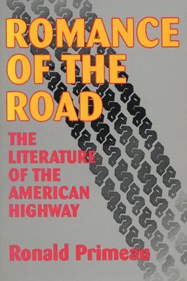 Primeau, Ronald Primeau - Romance of the Road, Häftad