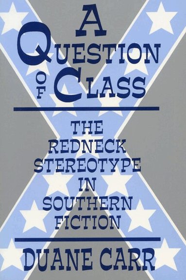 CARR - Question of Class the Redneck, Häftad