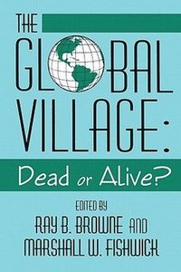 bokomslag Global Village Dead or Alive