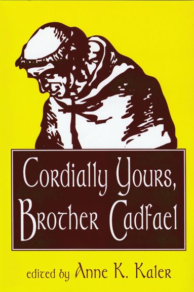 bokomslag Cordially Yours, Brother Cadfael