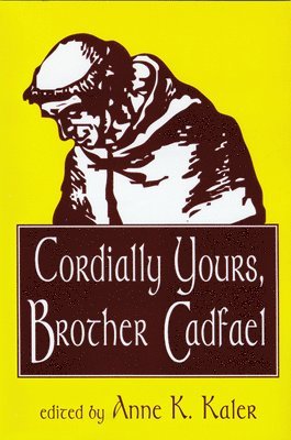 Anne K. Kaler, Anne K Kaler - Cordially Yours, Brother Cadfael, Häftad