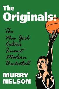 bokomslag Originals the New York Celtics