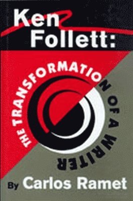 Ken Follett: the Transformation of a Writer 1