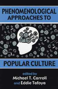 bokomslag Phenomenological Approaches to Popular Culture
