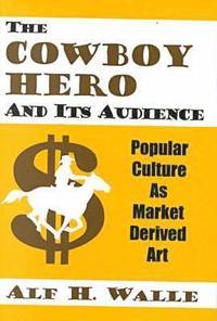 bokomslag The Cowboy Hero and Its Audience