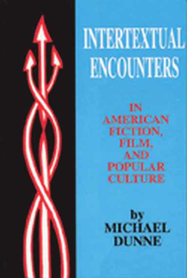 bokomslag Intertextual Encounters in American Fiction, Film, and Popular Culture