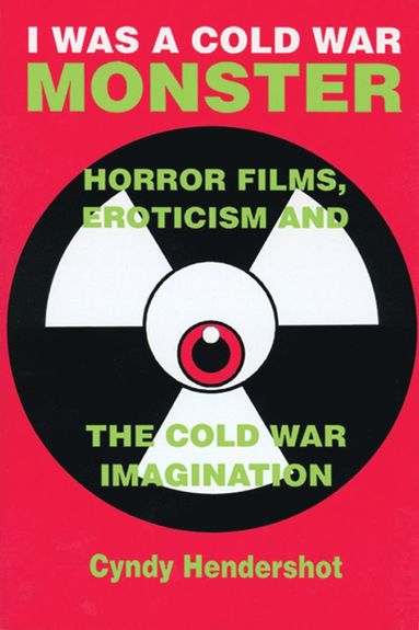 bokomslag I Was a Cold War Monster