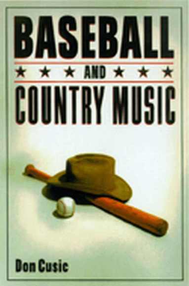 Don Cusic - Baseball and Country Music, Häftad