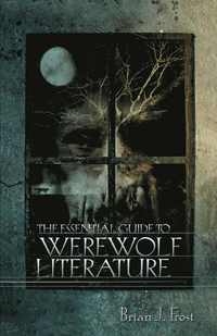 bokomslag Essential Guide to Werewolf Literature