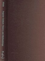 Popular Culture Theory and Methodology