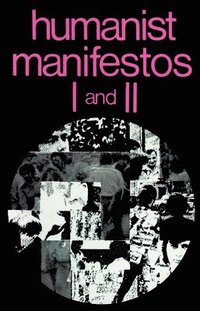 bokomslag Humanist Manifestos I and II