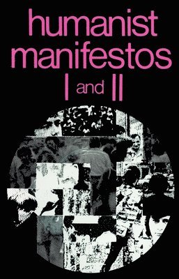 bokomslag Humanist Manifestos I and II