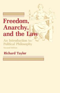 bokomslag Freedom, Anarchy and the Law