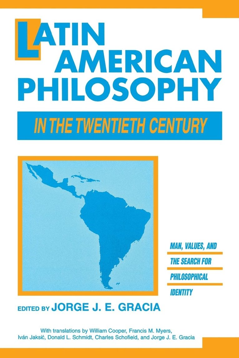 Jorge J. E. Gracia, Jorge J E Gracia - Latin American Philosophy in the Twentieth Century, Häftad