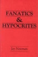 bokomslag Fanatics and Hypocrites