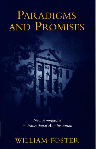 William Foster - Paradigms and Promises, Häftad