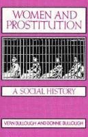 bokomslag Bullough, V: Women and Prostitution