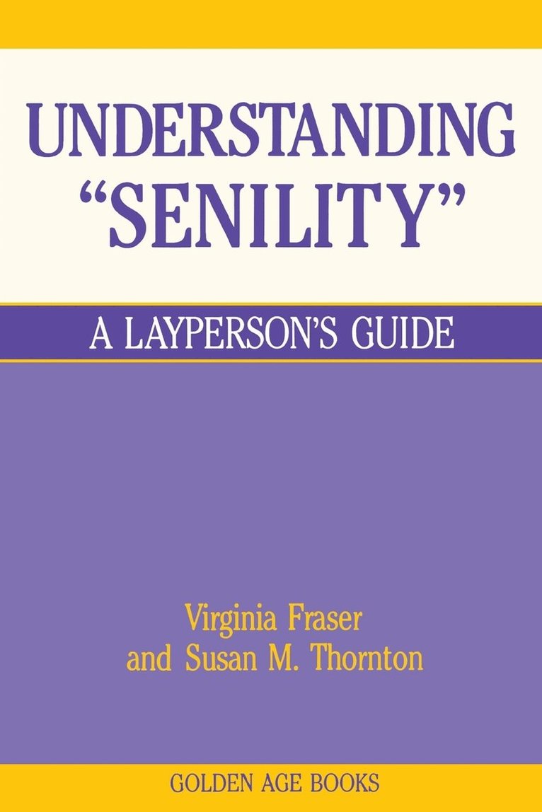 Virginia Fraser - Understanding Senility, Häftad