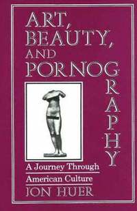 bokomslag Art, Beauty, and Pornography