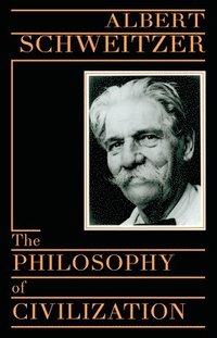 bokomslag The Philosophy of Civilization