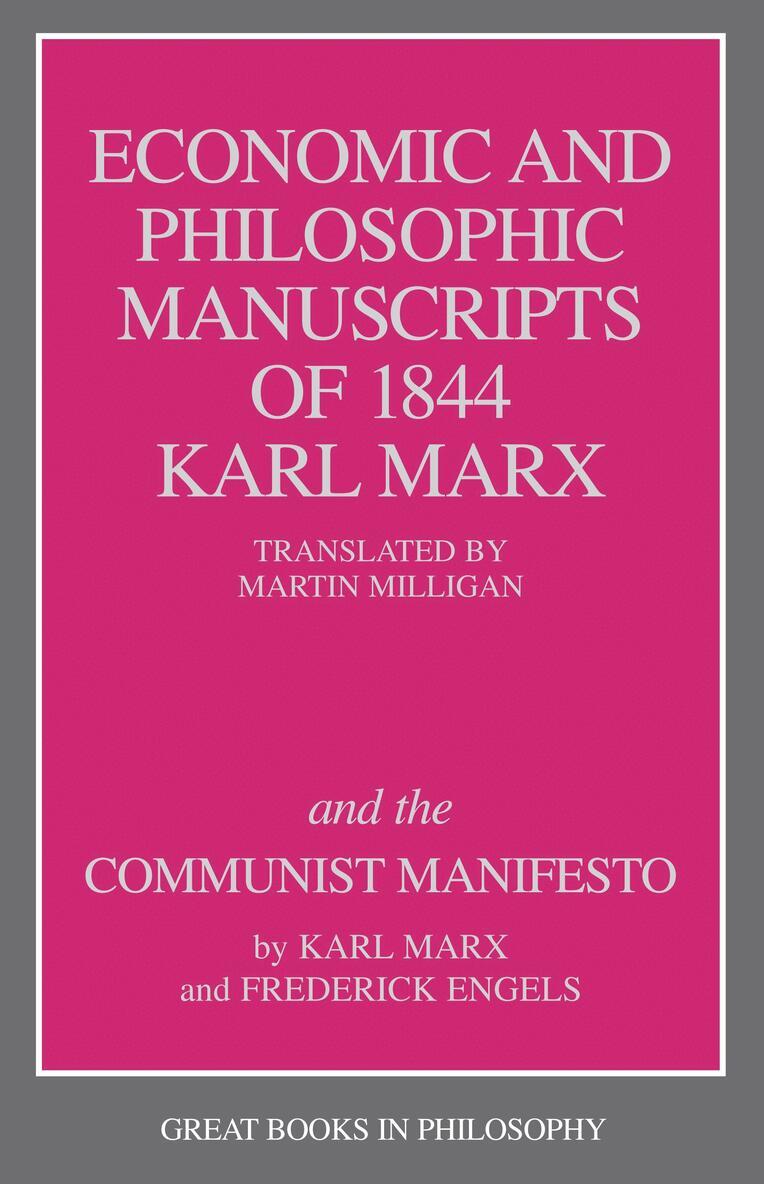 Economic and Philosophic Manuscripts of 1844 and the Communist Manifesto