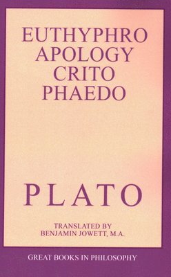 bokomslag The Euthyphro, Apology, Crito, and Phaedo