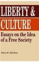 Tibor R. Machan, Tibor R Machan - Liberty and Culture, Inbunden