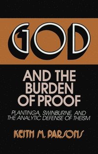 bokomslag God and the Burden of Proof