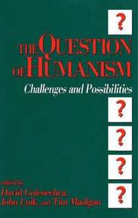 bokomslag The Question of Humanism