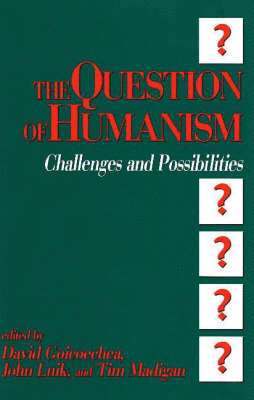 bokomslag The Question of Humanism