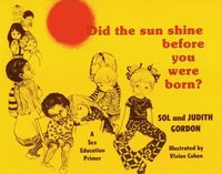 bokomslag Did the Sun Shine Before You Were Born?