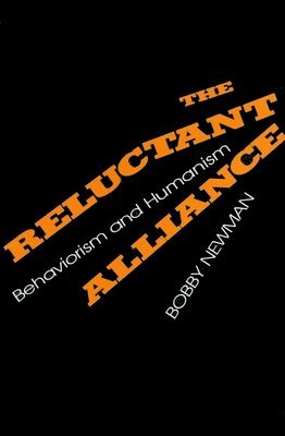 Bobby Newman - The Reluctant Alliance, Inbunden