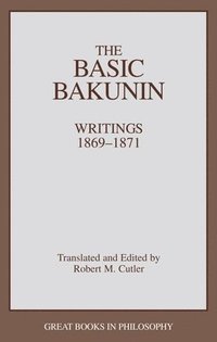 bokomslag The Basic Bakunin