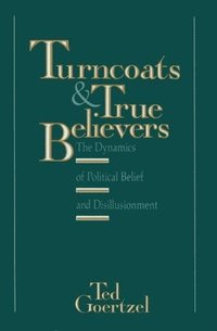 bokomslag Turncoats and True Believers
