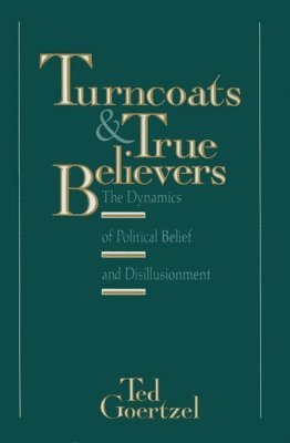 bokomslag Turncoats and True Believers