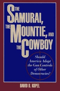 bokomslag Samurai, the Mountie and the Cowboy