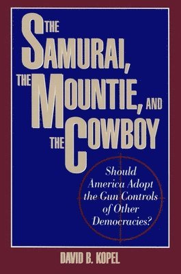 Samurai, the Mountie and the Cowboy 1