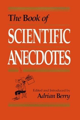 bokomslag The Book of Scientific Anecdotes