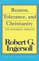 bokomslag Reason, Tolerance and Christianity