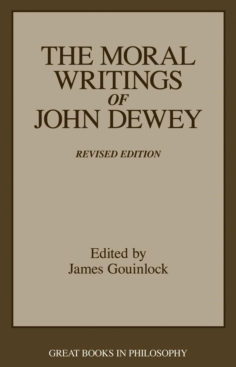 Moral Writings of John Dewey