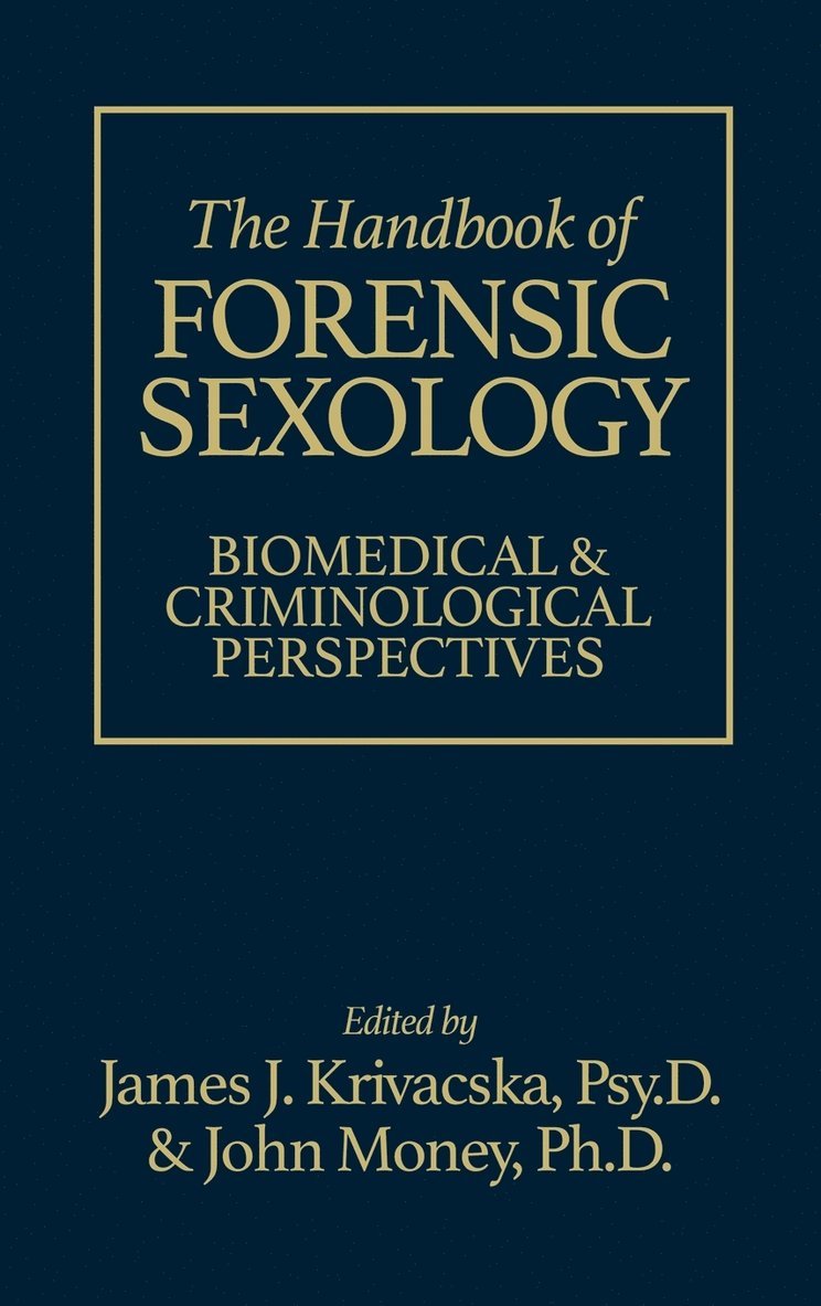 The Handbook of Forensic Sexology 1