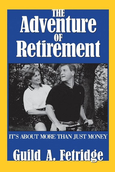 bokomslag The Adventure of Retirement