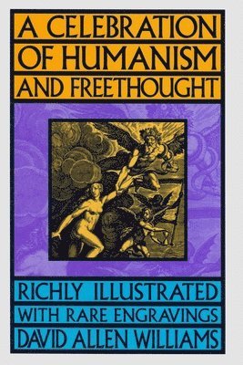 David Allen Williams - Celebration of Humanism and Freethought, Inbunden