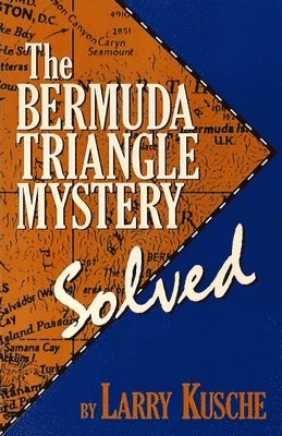 bokomslag The Bermuda Triangle Mystery - Solved