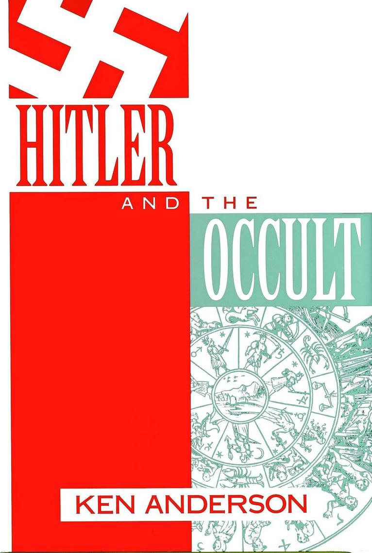 Ken Anderson - Hitler and the Occult, Inbunden